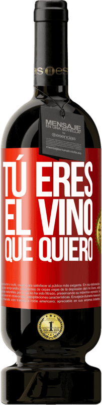49,95 € | Vino Tinto Edición Premium MBS® Reserva Tú eres el vino que quiero Etiqueta Roja. Etiqueta personalizable Reserva 12 Meses Cosecha 2014 Tempranillo