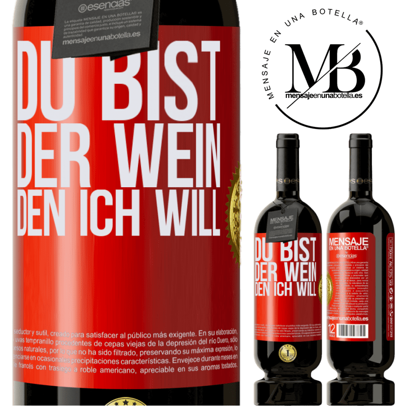 49,95 € Kostenloser Versand | Rotwein Premium Ausgabe MBS® Reserve Du bist der Wein, den ich will Rote Markierung. Anpassbares Etikett Reserve 12 Monate Ernte 2014 Tempranillo