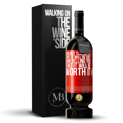 «I am not telling you that it will be easy, I am telling you that it will be worth it» Premium Edition MBS® Reserve