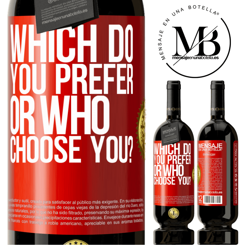 39,95 € Free Shipping | Red Wine Premium Edition MBS® Reserva which do you prefer, or who choose you? Red Label. Customizable label Reserva 12 Months Harvest 2015 Tempranillo