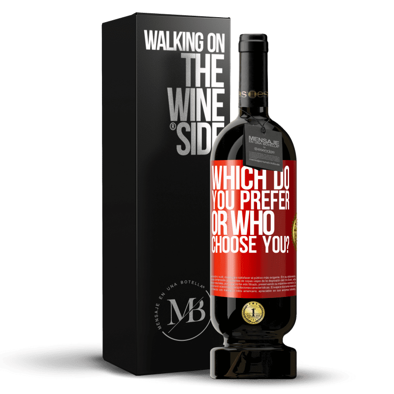 49,95 € Free Shipping | Red Wine Premium Edition MBS® Reserve which do you prefer, or who choose you? Red Label. Customizable label Reserve 12 Months Harvest 2013 Tempranillo