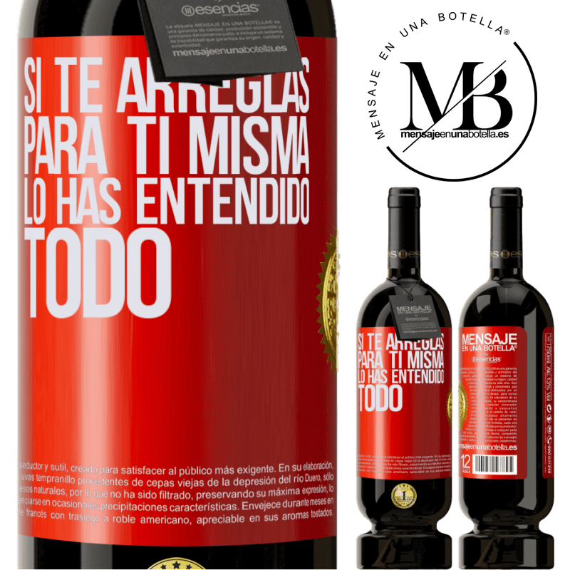 49,95 € Envío gratis | Vino Tinto Edición Premium MBS® Reserva Si te arreglas para ti misma, lo has entendido todo Etiqueta Roja. Etiqueta personalizable Reserva 12 Meses Cosecha 2014 Tempranillo