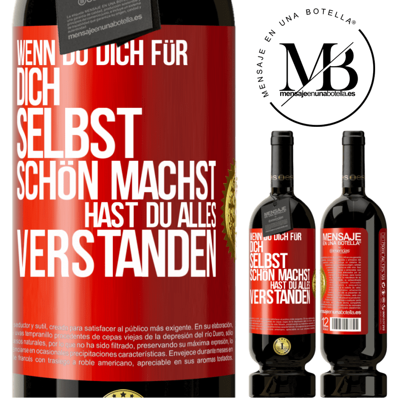 49,95 € Kostenloser Versand | Rotwein Premium Ausgabe MBS® Reserve Wenn du dich für dich selbst schön machst, hast du alles verstanden Rote Markierung. Anpassbares Etikett Reserve 12 Monate Ernte 2014 Tempranillo