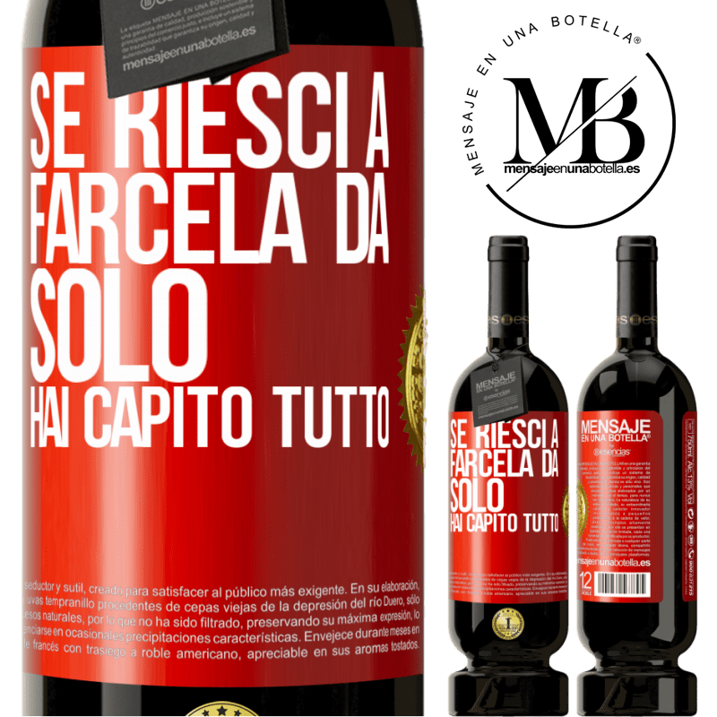 49,95 € Spedizione Gratuita | Vino rosso Edizione Premium MBS® Riserva Se riesci a farcela da solo, hai capito tutto Etichetta Rossa. Etichetta personalizzabile Riserva 12 Mesi Raccogliere 2014 Tempranillo