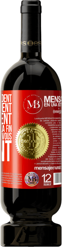 «Ils vous regardent, vous critiquent vous envient... et à la fin ils vous imitent» Édition Premium MBS® Réserve