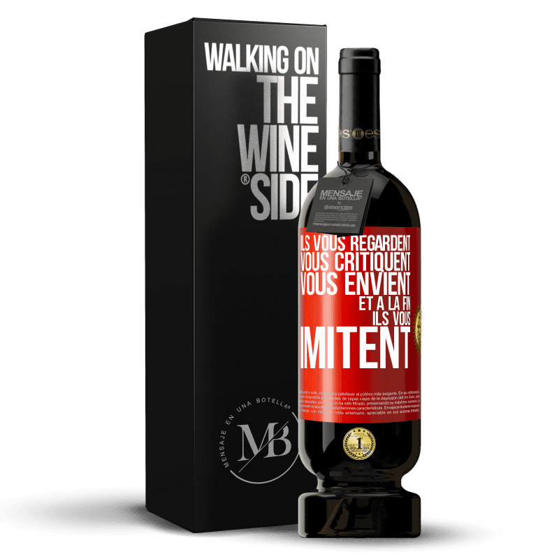 49,95 € Envoi gratuit | Vin rouge Édition Premium MBS® Réserve Ils vous regardent, vous critiquent vous envient... et à la fin ils vous imitent Étiquette Rouge. Étiquette personnalisable Réserve 12 Mois Récolte 2015 Tempranillo