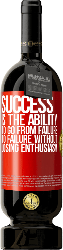 49,95 € | 赤ワイン プレミアム版 MBS® 予約する 成功とは、熱意を失うことなく、失敗から失敗へと進む能力です 赤いタグ. カスタマイズ可能なラベル 予約する 12 月 収穫 2016 Tempranillo
