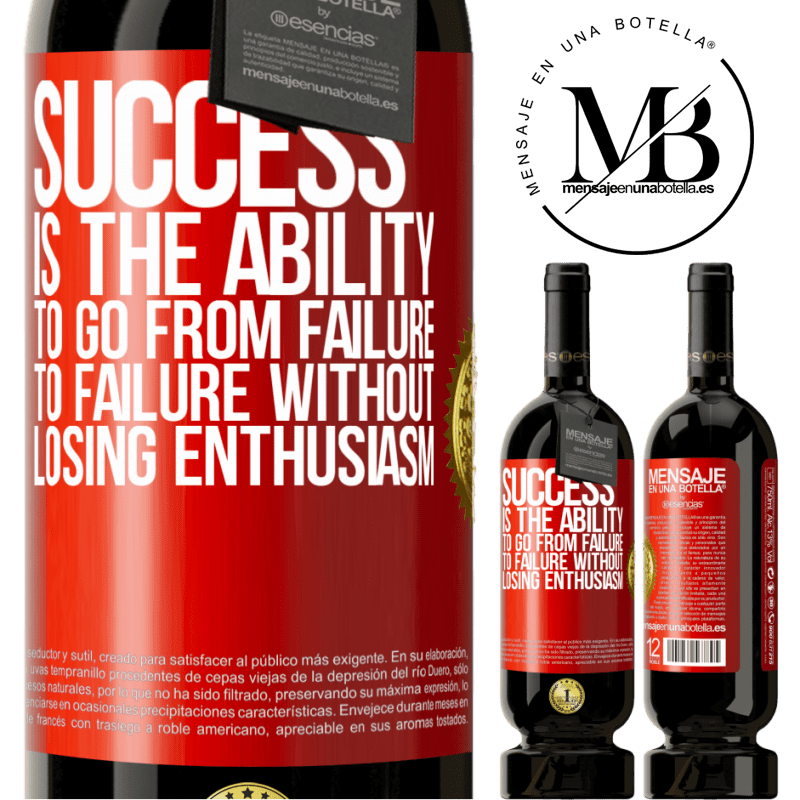 49,95 € Free Shipping | Red Wine Premium Edition MBS® Reserve Success is the ability to go from failure to failure without losing enthusiasm Red Label. Customizable label Reserve 12 Months Harvest 2014 Tempranillo