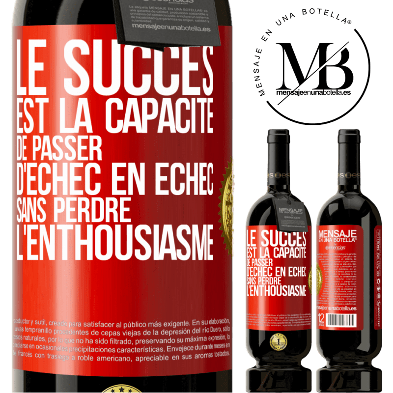 49,95 € Envoi gratuit | Vin rouge Édition Premium MBS® Réserve Le succès est la capacité de passer d'échec en échec sans perdre l'enthousiasme Étiquette Rouge. Étiquette personnalisable Réserve 12 Mois Récolte 2015 Tempranillo