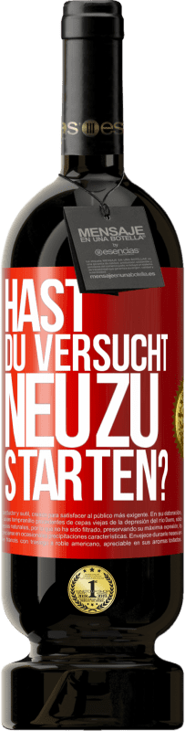 49,95 € Kostenloser Versand | Rotwein Premium Ausgabe MBS® Reserve Hast du versucht, neu zu starten? Rote Markierung. Anpassbares Etikett Reserve 12 Monate Ernte 2016 Tempranillo