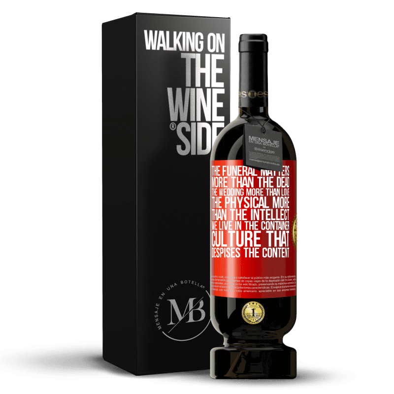 29,95 € Free Shipping | Red Wine Premium Edition MBS® Reserva The funeral matters more than the dead, the wedding more than love, the physical more than the intellect. We live in the Red Label. Customizable label Reserva 12 Months Harvest 2014 Tempranillo