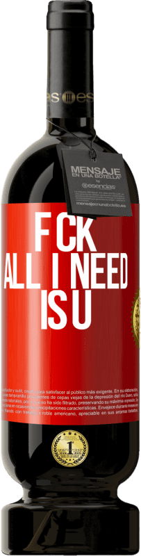 49,95 € | Vinho tinto Edição Premium MBS® Reserva F CK. All I need is U Etiqueta Vermelha. Etiqueta personalizável Reserva 12 Meses Colheita 2016 Tempranillo