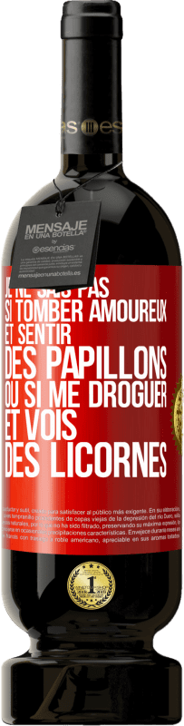 49,95 € | Vin rouge Édition Premium MBS® Réserve Je ne sais pas si tomber amoureux et sentir des papillons ou si me droguer et vois des licornes Étiquette Rouge. Étiquette personnalisable Réserve 12 Mois Récolte 2016 Tempranillo