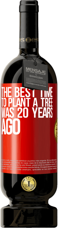 49,95 € | Красное вино Premium Edition MBS® Бронировать Лучшее время для посадки деревьев было 20 лет назад Красная метка. Настраиваемая этикетка Бронировать 12 Месяцы Урожай 2014 Tempranillo