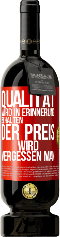 49,95 € | Rotwein Premium Ausgabe MBS® Reserve Qualität wird in Erinnerung behalten, der Preis wird vergessen man Rote Markierung. Anpassbares Etikett Reserve 12 Monate Ernte 2014 Tempranillo