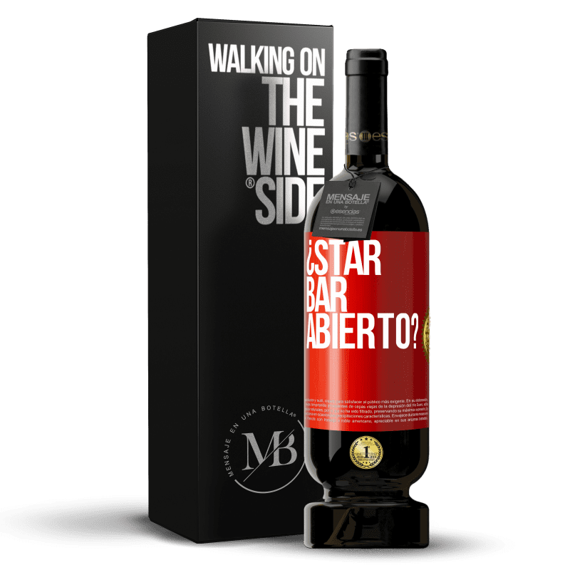 49,95 € Free Shipping | Red Wine Premium Edition MBS® Reserve ¿STAR BAR abierto? Red Label. Customizable label Reserve 12 Months Harvest 2014 Tempranillo