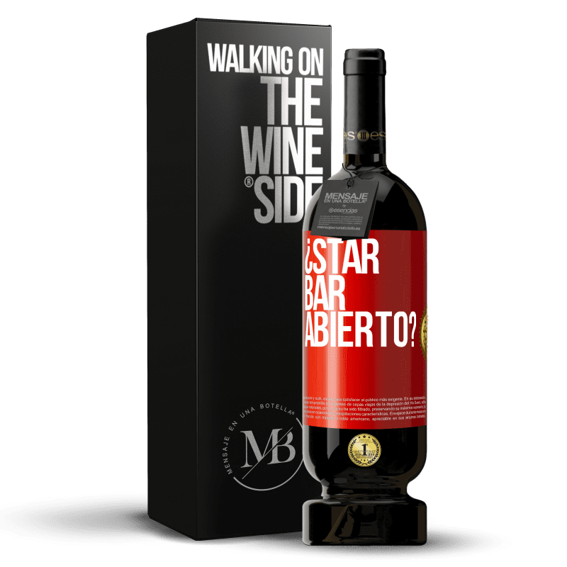 49,95 € Free Shipping | Red Wine Premium Edition MBS® Reserve ¿STAR BAR abierto? Red Label. Customizable label Reserve 12 Months Harvest 2015 Tempranillo
