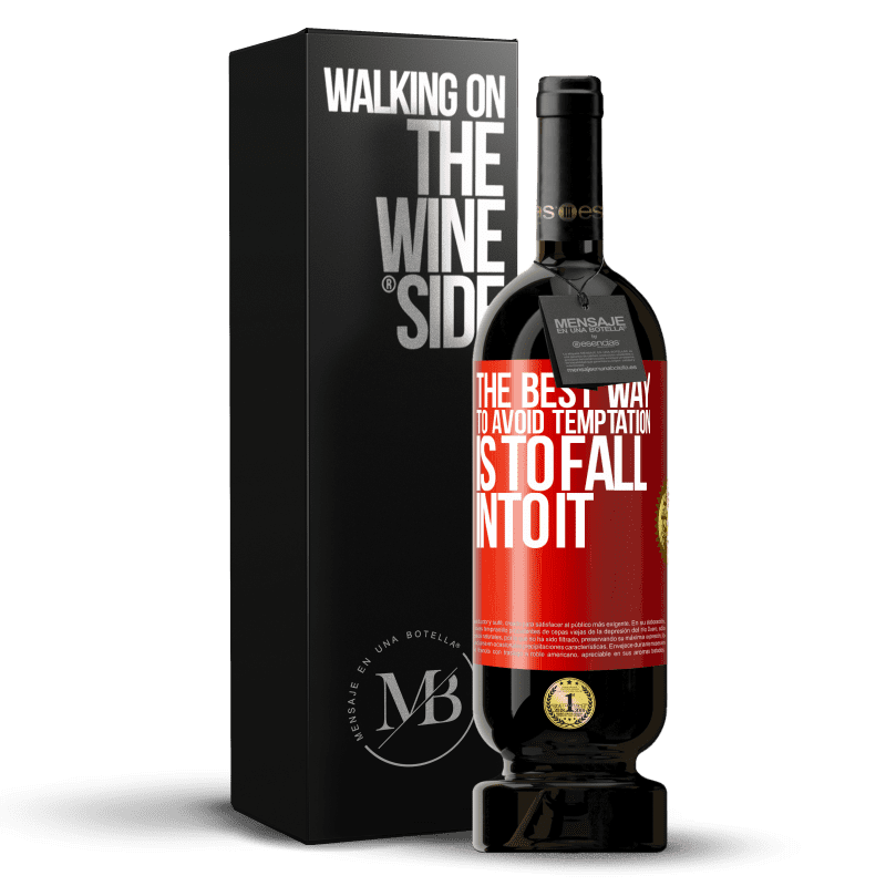 29,95 € Free Shipping | Red Wine Premium Edition MBS® Reserva The best way to avoid temptation is to fall into it Red Label. Customizable label Reserva 12 Months Harvest 2014 Tempranillo