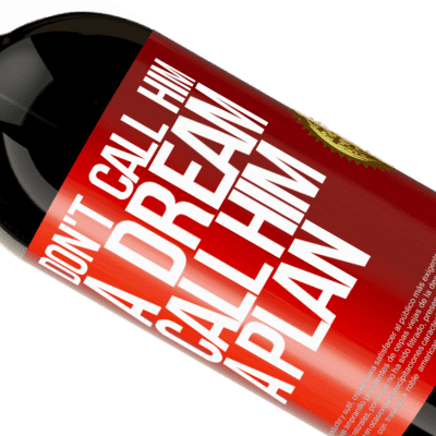Unique & Personal Expressions. «Don't call him a dream, call him a plan» Premium Edition MBS® Reserve