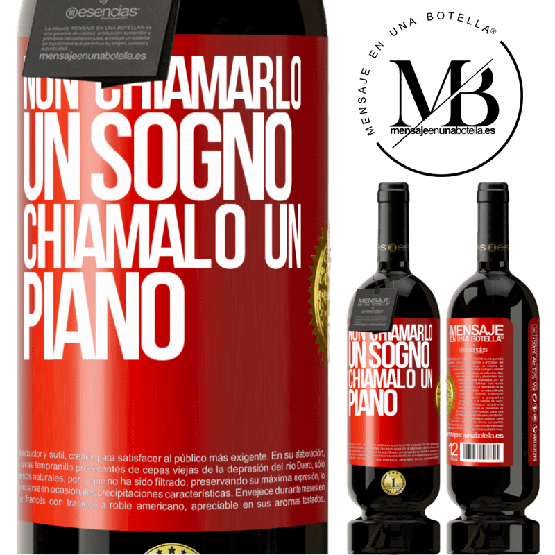49,95 € Spedizione Gratuita | Vino rosso Edizione Premium MBS® Riserva Non chiamarlo un sogno, chiamalo un piano Etichetta Rossa. Etichetta personalizzabile Riserva 12 Mesi Raccogliere 2015 Tempranillo