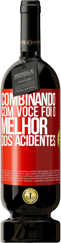 49,95 € Envio grátis | Vinho tinto Edição Premium MBS® Reserva Combinando com você foi o melhor dos acidentes Etiqueta Vermelha. Etiqueta personalizável Reserva 12 Meses Colheita 2016 Tempranillo