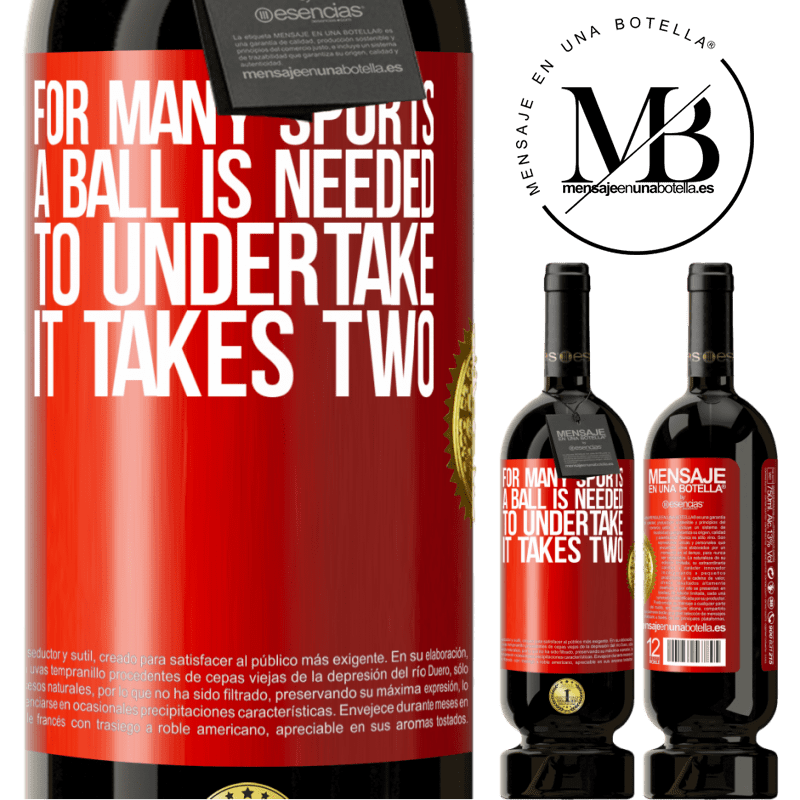 49,95 € Free Shipping | Red Wine Premium Edition MBS® Reserve For many sports a ball is needed. To undertake, it takes two Red Label. Customizable label Reserve 12 Months Harvest 2015 Tempranillo
