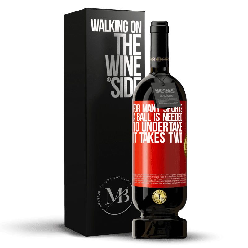 49,95 € Free Shipping | Red Wine Premium Edition MBS® Reserve For many sports a ball is needed. To undertake, it takes two Red Label. Customizable label Reserve 12 Months Harvest 2014 Tempranillo