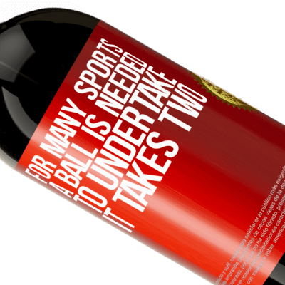 Unique & Personal Expressions. «For many sports a ball is needed. To undertake, it takes two» Premium Edition MBS® Reserve
