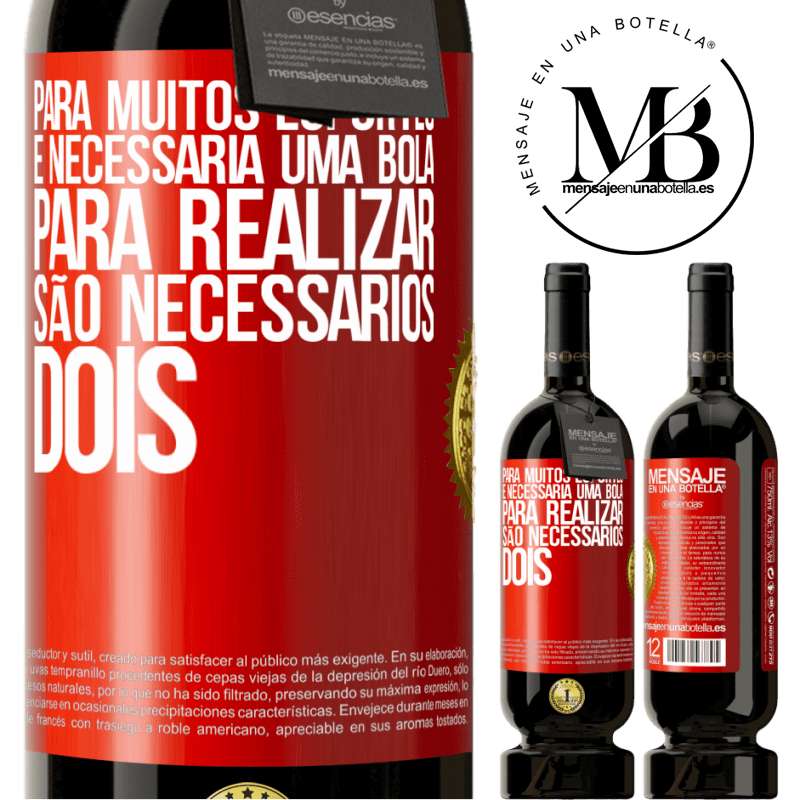 49,95 € Envio grátis | Vinho tinto Edição Premium MBS® Reserva Para muitos esportes, é necessária uma bola. Para realizar, são necessários dois Etiqueta Vermelha. Etiqueta personalizável Reserva 12 Meses Colheita 2015 Tempranillo