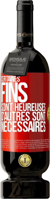 49,95 € | Vin rouge Édition Premium MBS® Réserve Certaines fins sont heureuses. D'autres sont nécessaires Étiquette Rouge. Étiquette personnalisable Réserve 12 Mois Récolte 2016 Tempranillo