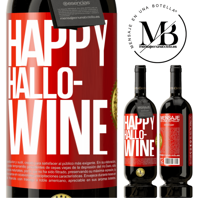 49,95 € Free Shipping | Red Wine Premium Edition MBS® Reserve Happy Hallo-Wine Red Label. Customizable label Reserve 12 Months Harvest 2015 Tempranillo