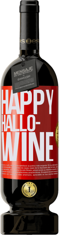 «Happy Hallo-Wine» Edición Premium MBS® Reserva