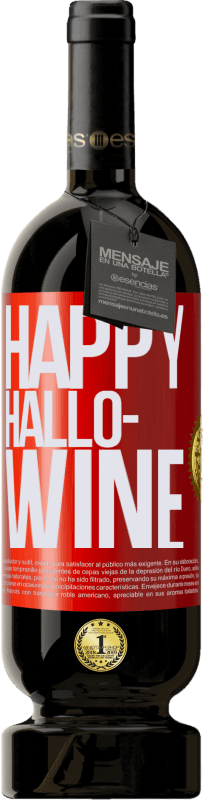 49,95 € Kostenloser Versand | Rotwein Premium Ausgabe MBS® Reserve Happy Hallo-Wine Rote Markierung. Anpassbares Etikett Reserve 12 Monate Ernte 2014 Tempranillo