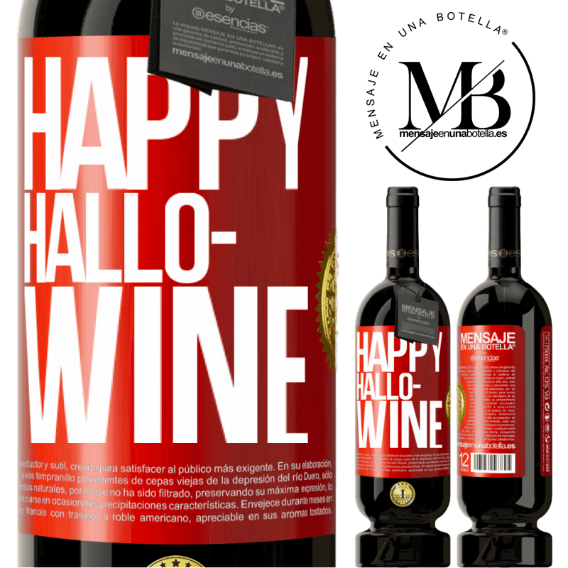 49,95 € Spedizione Gratuita | Vino rosso Edizione Premium MBS® Riserva Happy Hallo-Wine Etichetta Rossa. Etichetta personalizzabile Riserva 12 Mesi Raccogliere 2015 Tempranillo