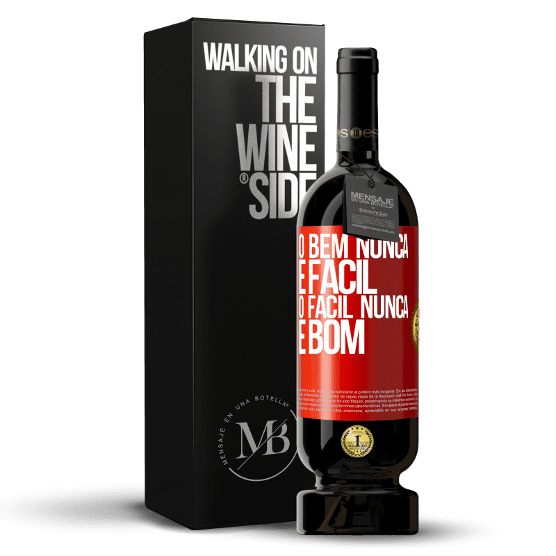 49,95 € Envio grátis | Vinho tinto Edição Premium MBS® Reserva O bem nunca é fácil. O fácil nunca é bom Etiqueta Vermelha. Etiqueta personalizável Reserva 12 Meses Colheita 2014 Tempranillo