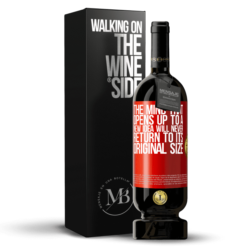 49,95 € Free Shipping | Red Wine Premium Edition MBS® Reserve The mind that opens up to a new idea will never return to its original size Red Label. Customizable label Reserve 12 Months Harvest 2015 Tempranillo