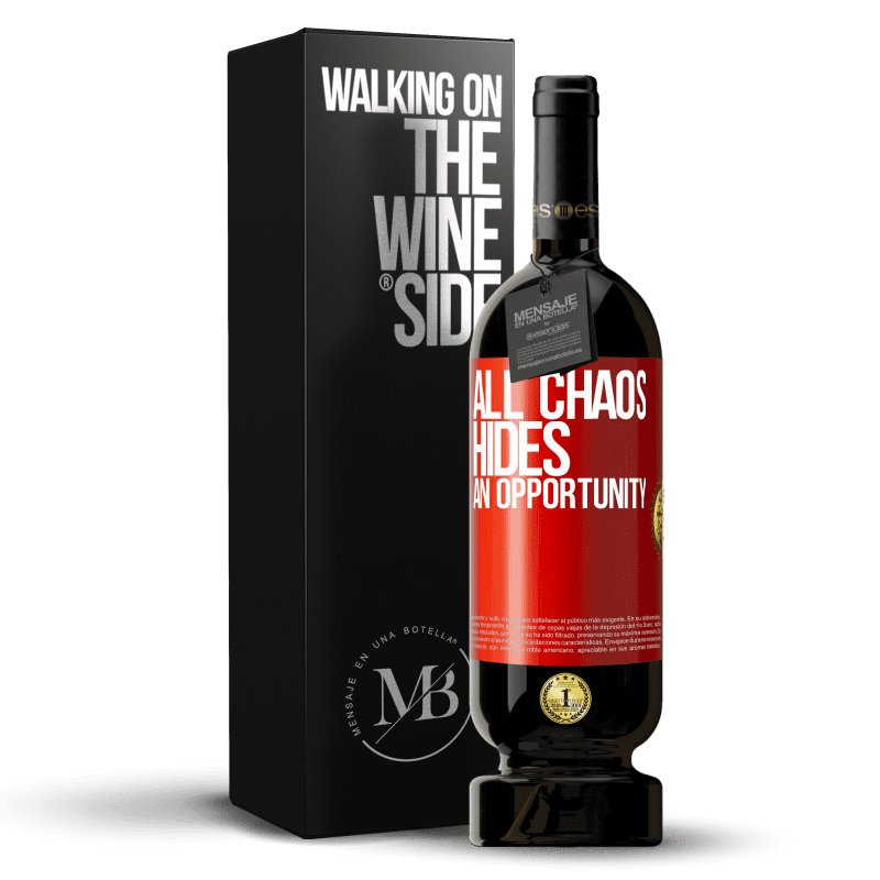 49,95 € Free Shipping | Red Wine Premium Edition MBS® Reserve All chaos hides an opportunity Red Label. Customizable label Reserve 12 Months Harvest 2014 Tempranillo