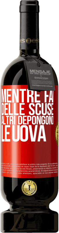 49,95 € Spedizione Gratuita | Vino rosso Edizione Premium MBS® Riserva Mentre fai delle scuse, altri depongono le uova Etichetta Rossa. Etichetta personalizzabile Riserva 12 Mesi Raccogliere 2016 Tempranillo