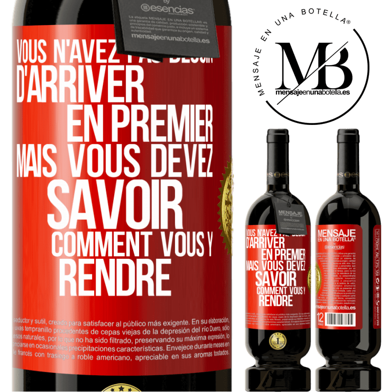 49,95 € Envoi gratuit | Vin rouge Édition Premium MBS® Réserve Vous n'avez pas besoin d'arriver en premier, mais vous devez savoir comment vous y rendre Étiquette Rouge. Étiquette personnalisable Réserve 12 Mois Récolte 2016 Tempranillo