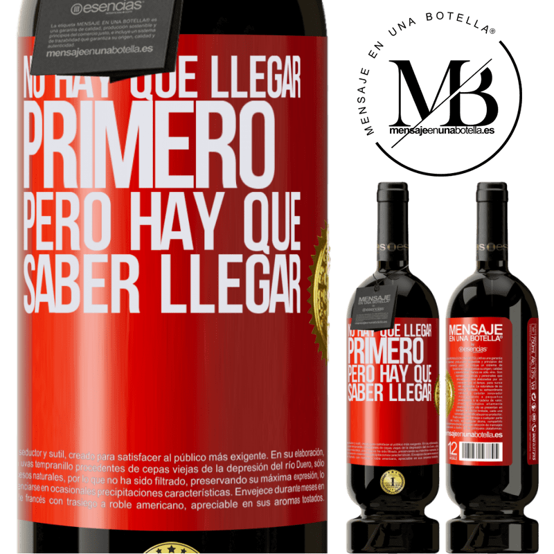 49,95 € Envío gratis | Vino Tinto Edición Premium MBS® Reserva No hay que llegar primero, pero hay que saber llegar Etiqueta Roja. Etiqueta personalizable Reserva 12 Meses Cosecha 2016 Tempranillo