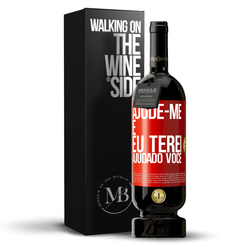 49,95 € Envio grátis | Vinho tinto Edição Premium MBS® Reserva Ajude-me e eu terei ajudado você Etiqueta Vermelha. Etiqueta personalizável Reserva 12 Meses Colheita 2015 Tempranillo