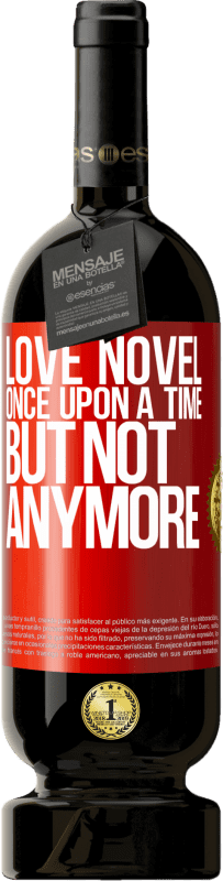 «Love novel. Once upon a time, but not anymore» Premium Edition MBS® Reserve