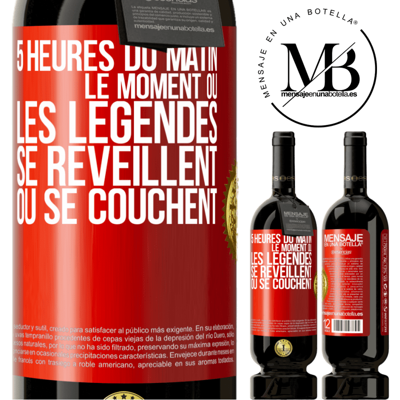 49,95 € Envoi gratuit | Vin rouge Édition Premium MBS® Réserve 5 heures du matin. Le moment où les légendes se réveillent ou se couchent Étiquette Rouge. Étiquette personnalisable Réserve 12 Mois Récolte 2015 Tempranillo
