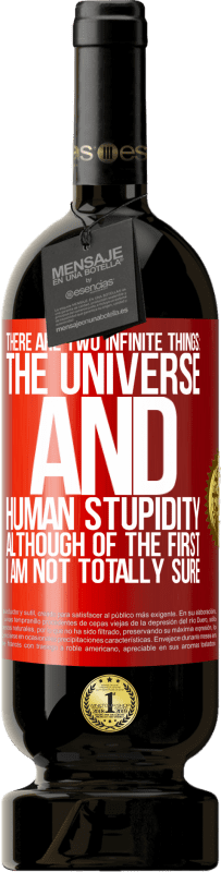 «Есть две бесконечные вещи: вселенная и человеческая глупость. Хотя в первом я не совсем уверен» Premium Edition MBS® Бронировать