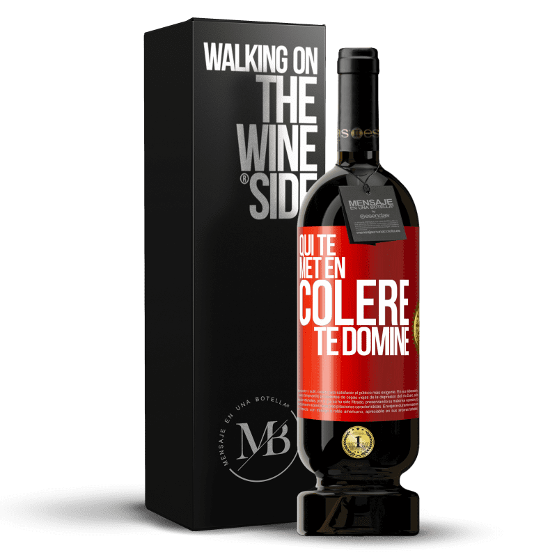 49,95 € Envoi gratuit | Vin rouge Édition Premium MBS® Réserve Qui te met en colère te domine Étiquette Rouge. Étiquette personnalisable Réserve 12 Mois Récolte 2015 Tempranillo