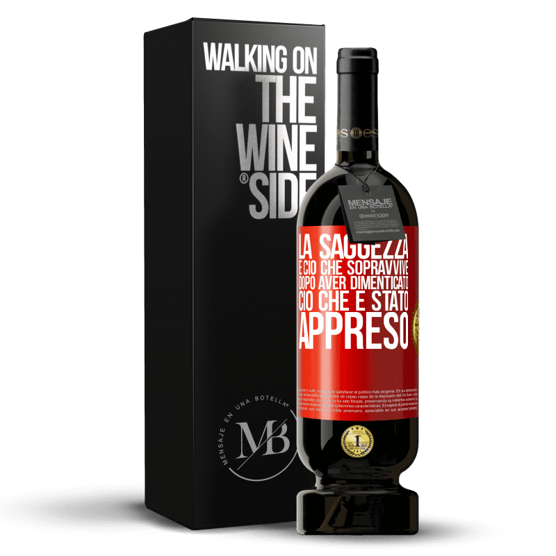 49,95 € Spedizione Gratuita | Vino rosso Edizione Premium MBS® Riserva La saggezza è ciò che sopravvive dopo aver dimenticato ciò che è stato appreso Etichetta Rossa. Etichetta personalizzabile Riserva 12 Mesi Raccogliere 2015 Tempranillo