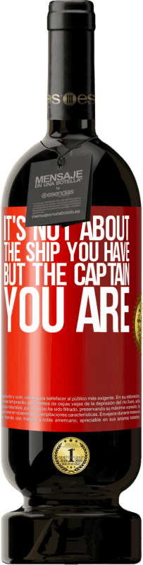 49,95 € | 红酒 高级版 MBS® 预订 这与您拥有的船无关，而是您的船长 红色标签. 可自定义的标签 预订 12 个月 收成 2014 Tempranillo