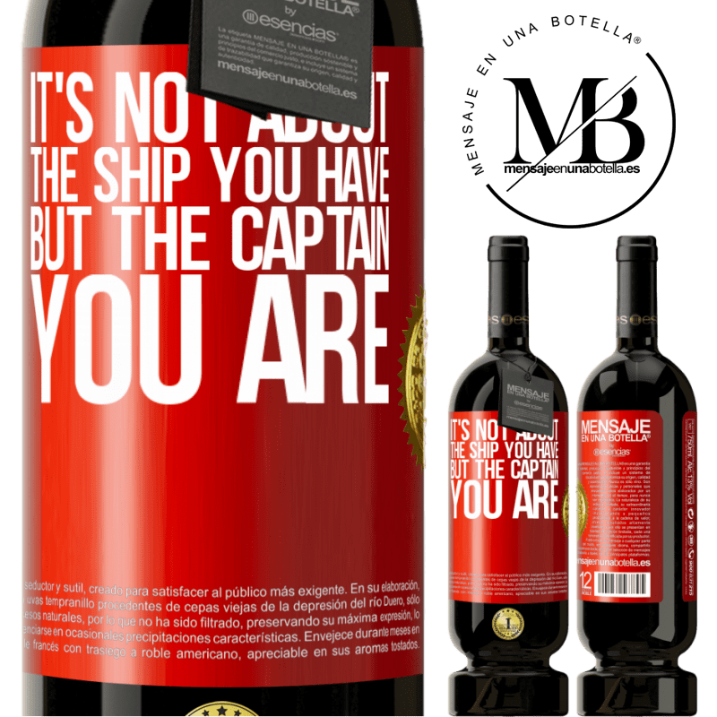 49,95 € Free Shipping | Red Wine Premium Edition MBS® Reserve It's not about the ship you have, but the captain you are Red Label. Customizable label Reserve 12 Months Harvest 2014 Tempranillo