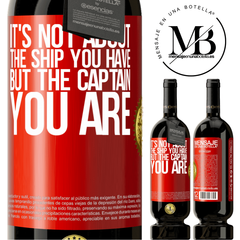 49,95 € Free Shipping | Red Wine Premium Edition MBS® Reserve It's not about the ship you have, but the captain you are Red Label. Customizable label Reserve 12 Months Harvest 2015 Tempranillo