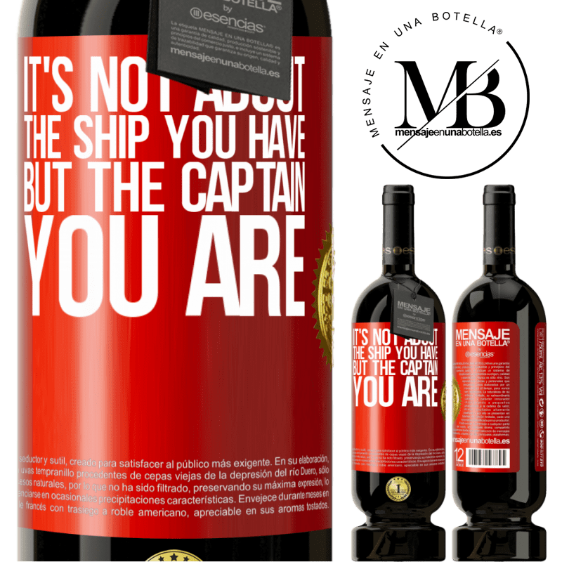 49,95 € Free Shipping | Red Wine Premium Edition MBS® Reserve It's not about the ship you have, but the captain you are Red Label. Customizable label Reserve 12 Months Harvest 2016 Tempranillo